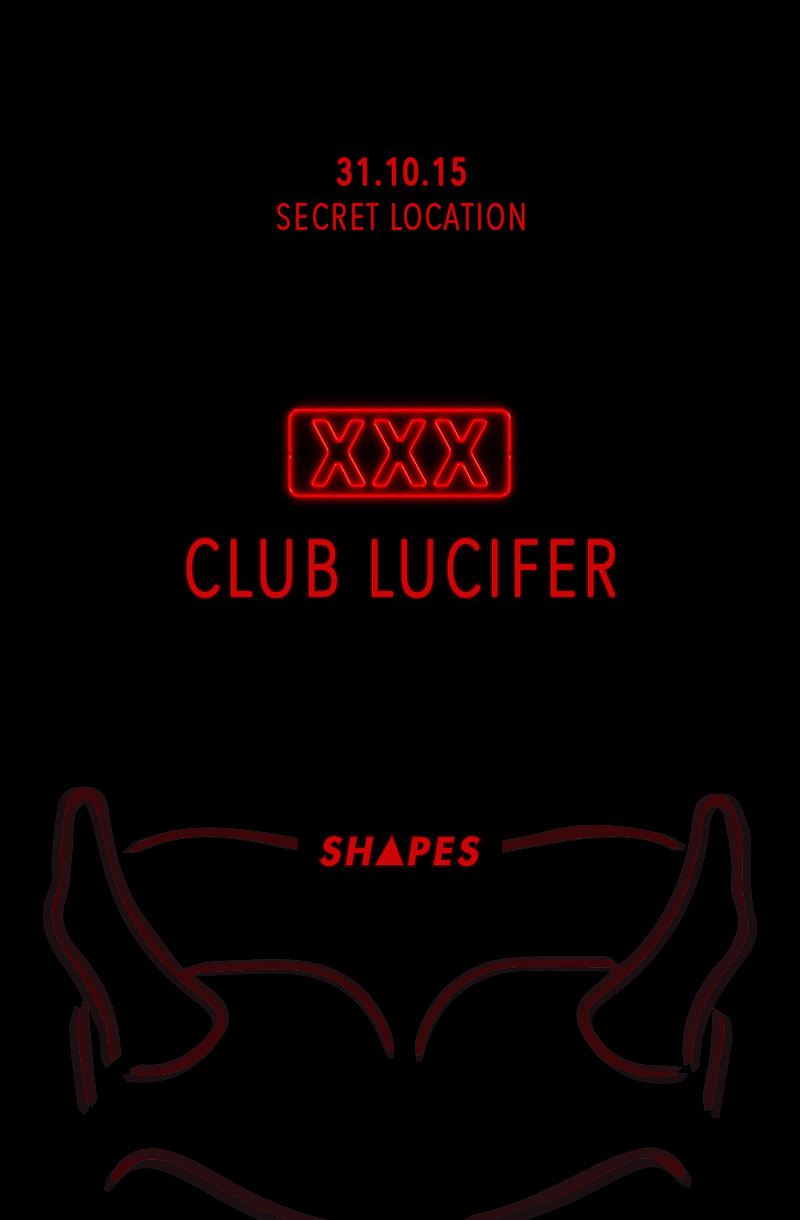 Shapes Presents Club Lucifer at Secret Location