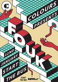 Colours W/ Fouk & Harri Pepper at Start The Bus