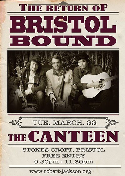 Bristol Bound Ft. Robert Jacks at The Canteen