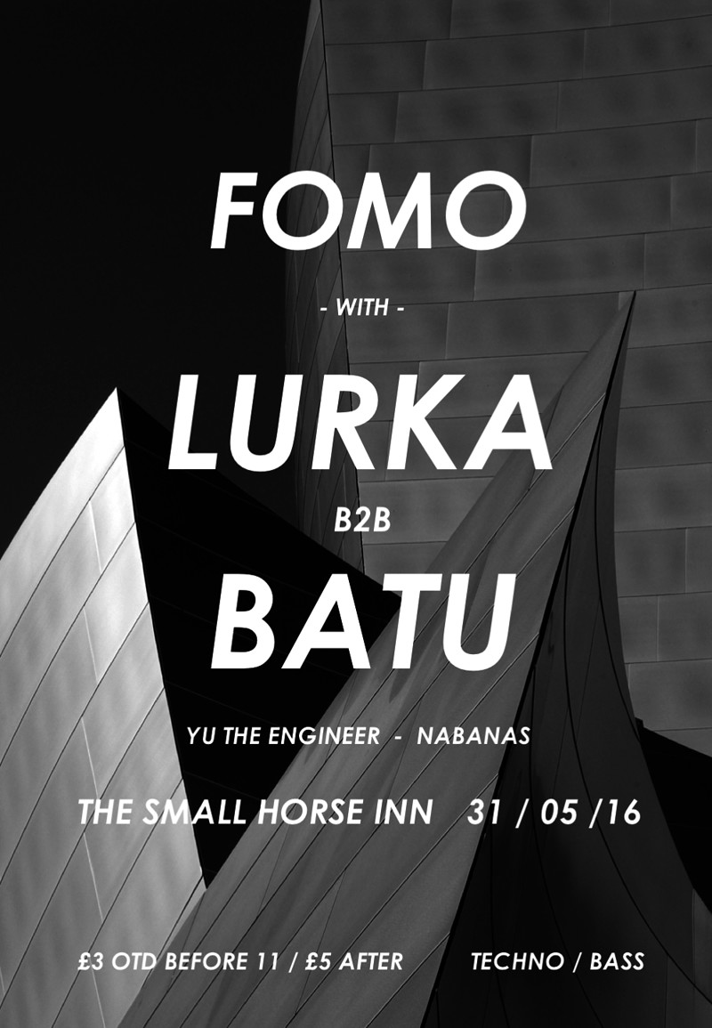 FOMO w/ Lurka B2B Batu at Small Horse Inn