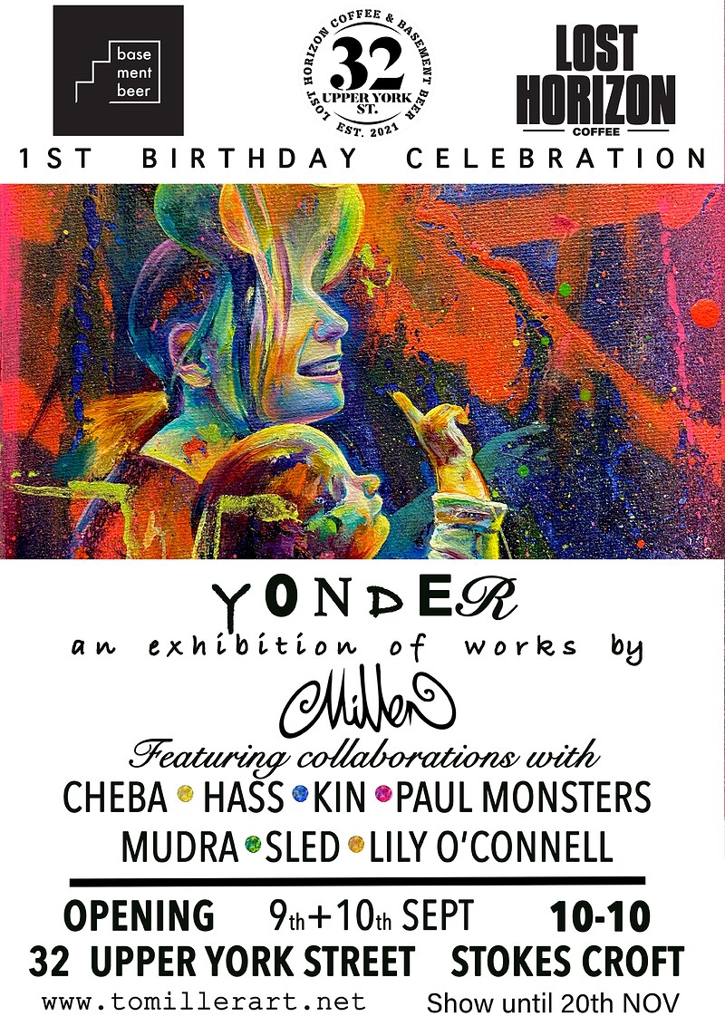 YONDER -Exhibition Launch at 32 Upper York street, Stokes Croft