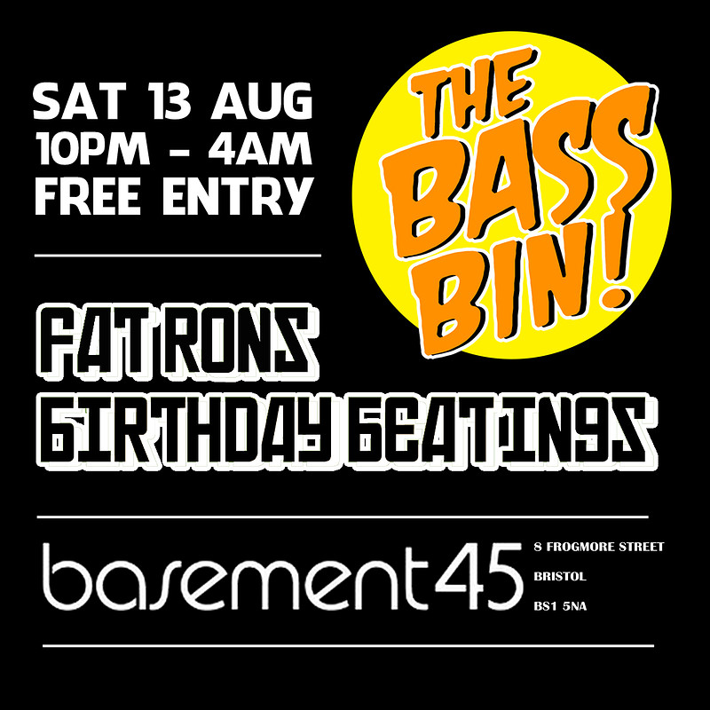 The Bass Bin: Fat Ron's Birth at Basement 45