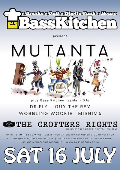 Bass Kitchen presents MUTANTA at Crofters Rights