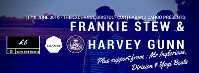 Frankie Stew & Harvey Gunn w/ Support at Exchange