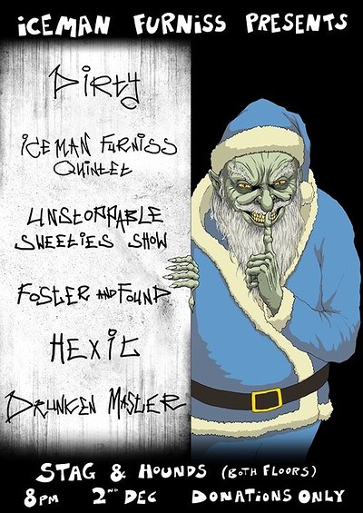 Iceman Furniss/Dirty/USS/Foster+Found and MORE at The Stag And Hounds