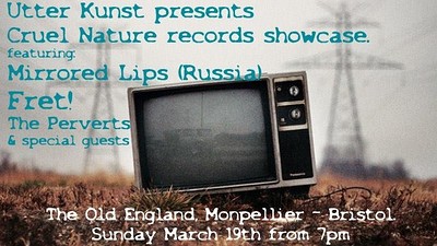 Mirrored Lips ,  Fret, Perverts at The Old England Pub