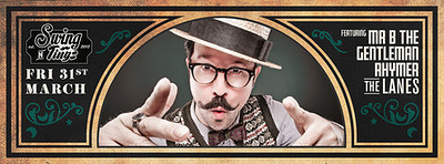 Swing 'N' Tingz 15: Mr B The Gentleman Ryhmer at The Lanes