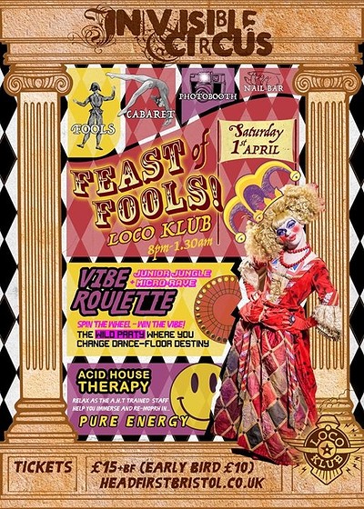 Invisible Circus FEAST of FOOLS at Loco Klub
