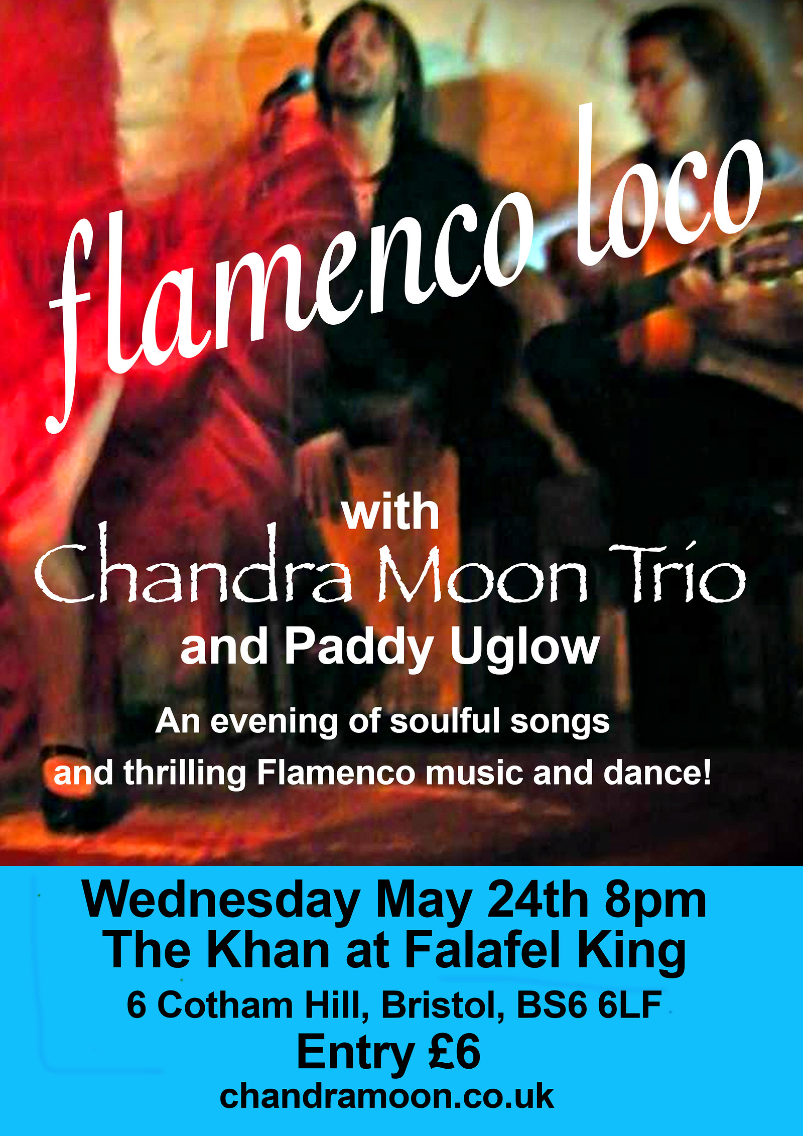 Flamenco Loco plus Chandra Moon Trio at The Khan, Falafel King, 6 Cotham Hill, Brsitol, BS6 6LF