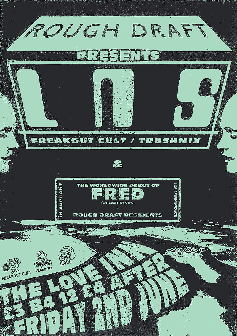 Rough Draft Presents LNS at The Love Inn
