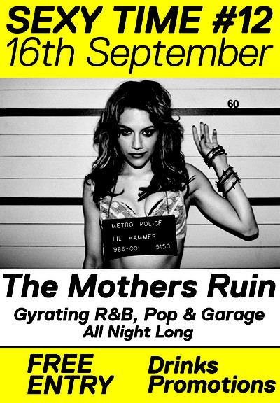 Sexy Time at The Mothers Ruin