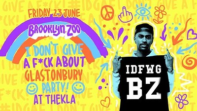 I Don't **** With Glastonbury at Thekla