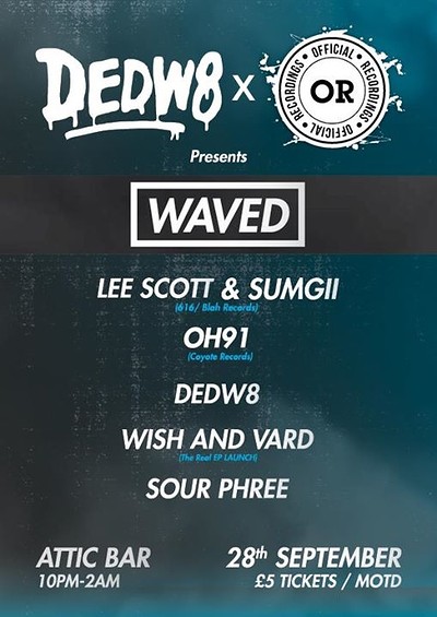 Waved at The Attic Bar