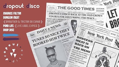 Dropout Disco at The Old Crown Courts