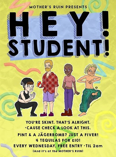 Hey Student at The Mothers Ruin