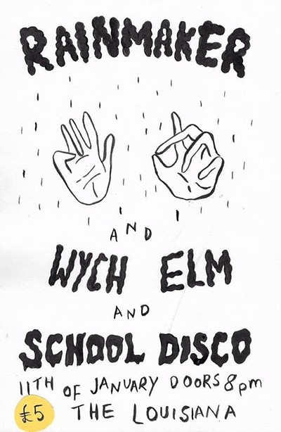 Rainmaker // Wych Elm // School Disco at Louisiana at The Louisiana