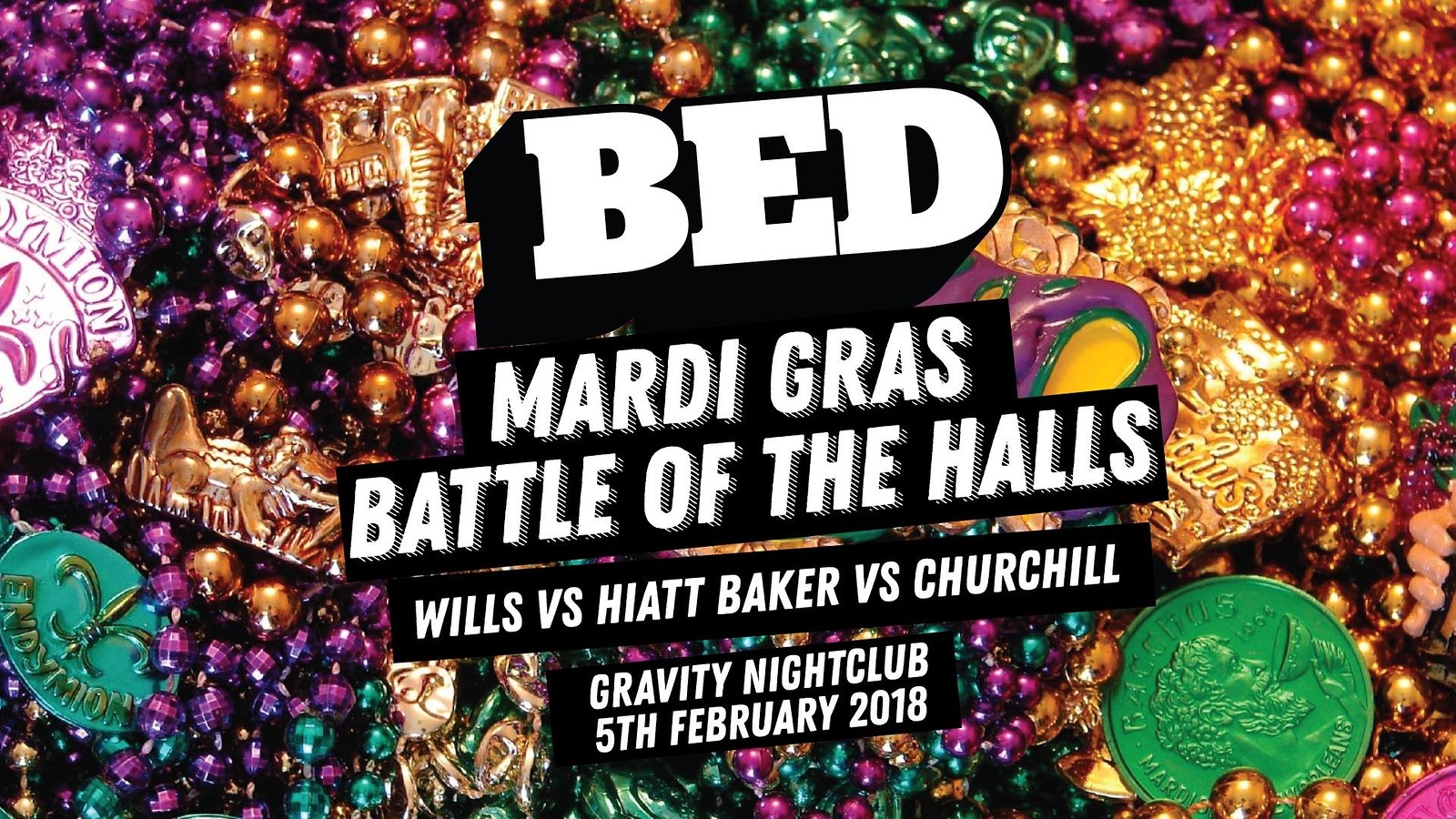 BED Bristol - Mardi Gras Battle of the Halls at Gravity Nightclub
