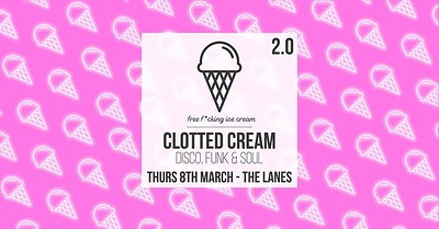 Clotted Cream presents Operation 2.0 w/ at The Lanes