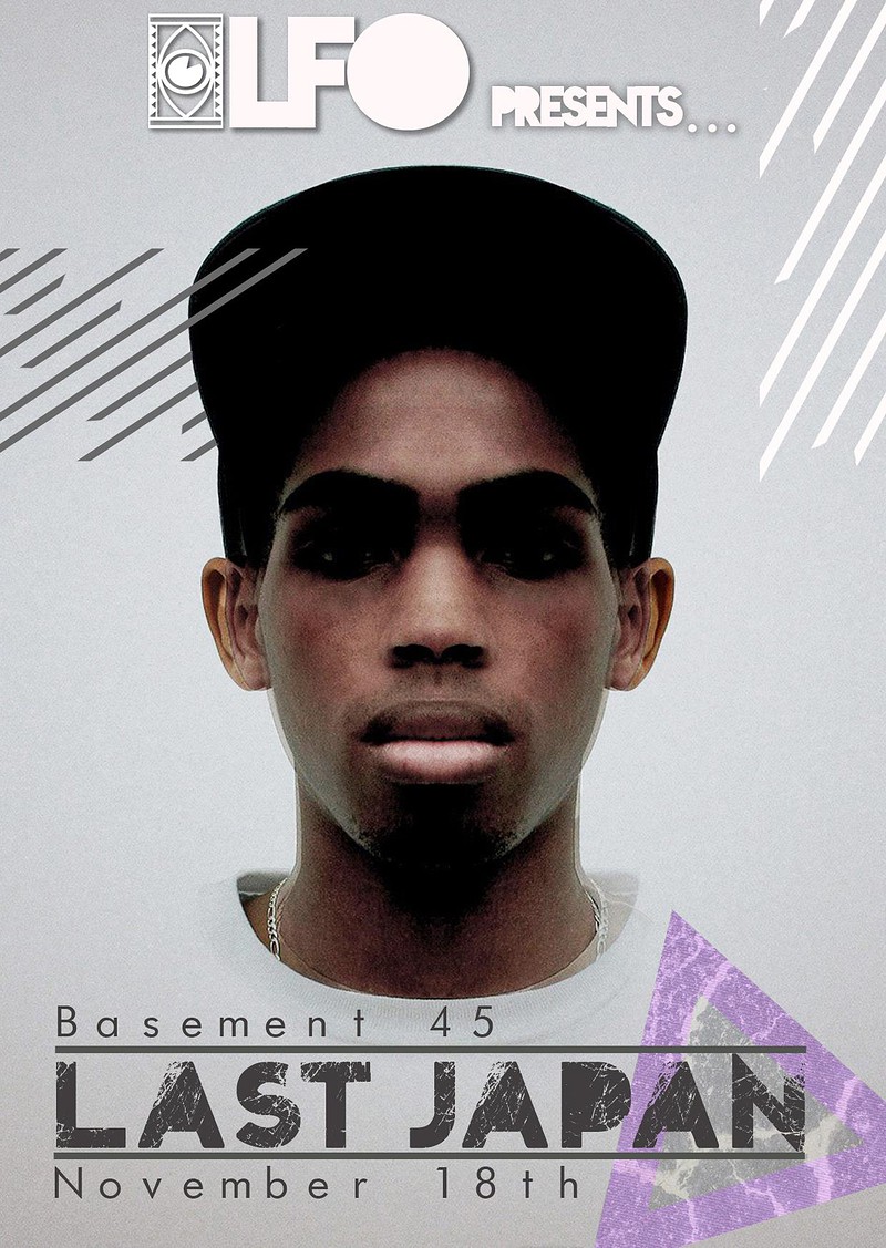 Lfo Presents....... Last Japan at Basement 45