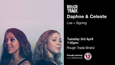 Daphne & Celeste | & Signing at Rough Trade