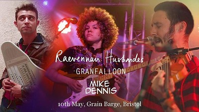 Raevennan Husbandes, Granfalloon, Mike Dennis at The Grain Barge