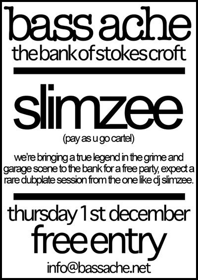 Bass Ache With Slimzee at Bank Of Stokes Croft