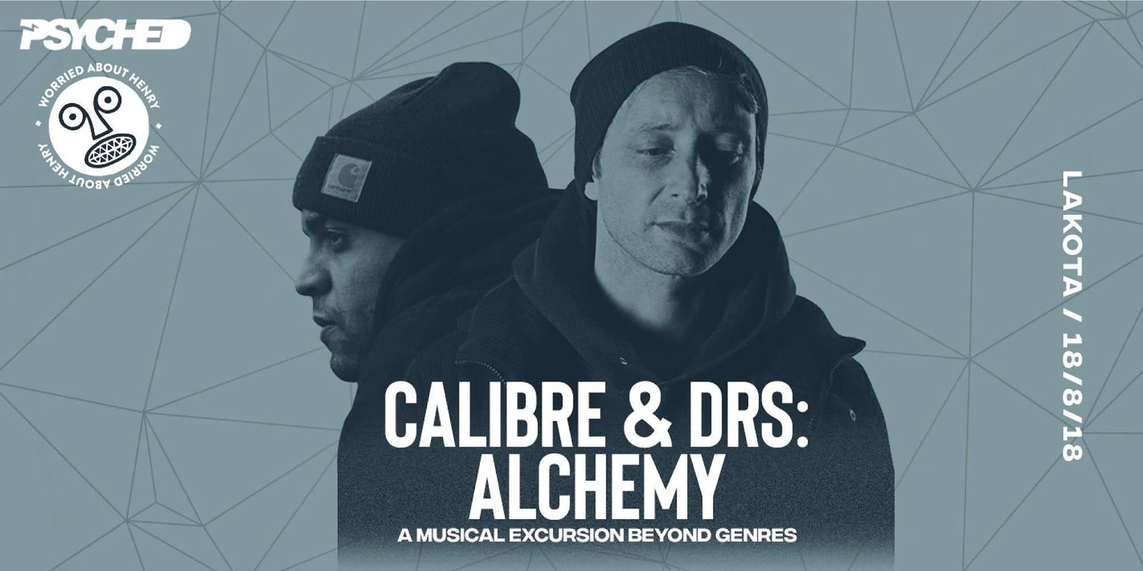 Psyched X Wah presents: Calibre and DRS - Alchemy at Lakota