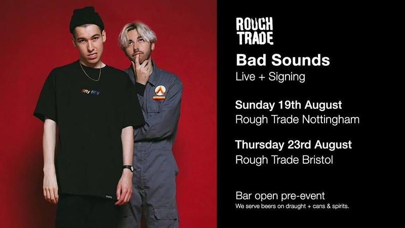 Bad Sounds | + Signing at Rough Trade