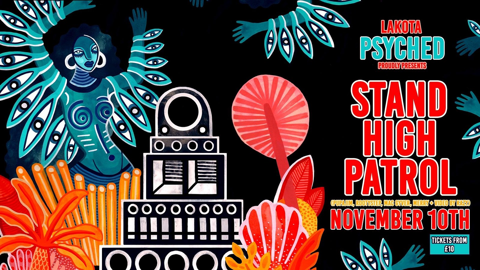 Psyched presents Stand High Patrol at Lakota