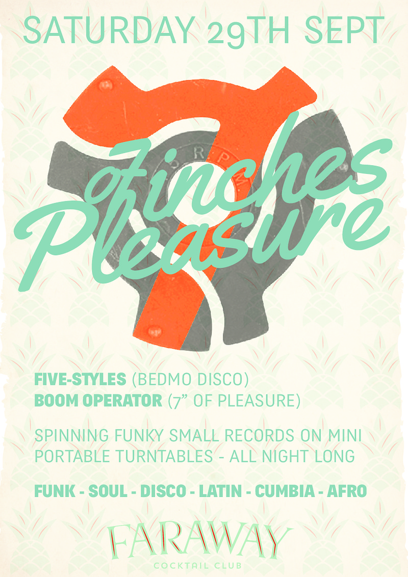 7 Inches of Pleasure at Far Away Cocktail Club