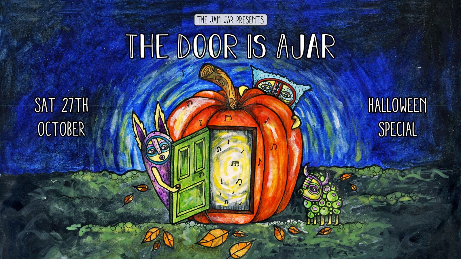 The Door Is Ajar - Halloween special at Jam Jar