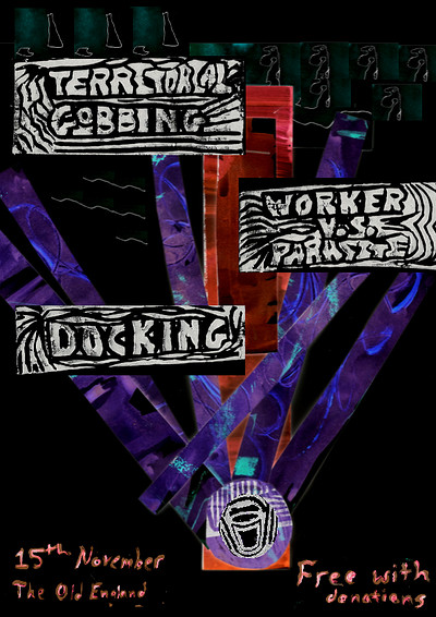 Lxb-G07 Territorial Gobbing / Worker vs Parasite at The Old England Pub