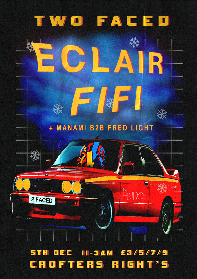 Two Faced presents: Eclair Fifi at Crofters Rights