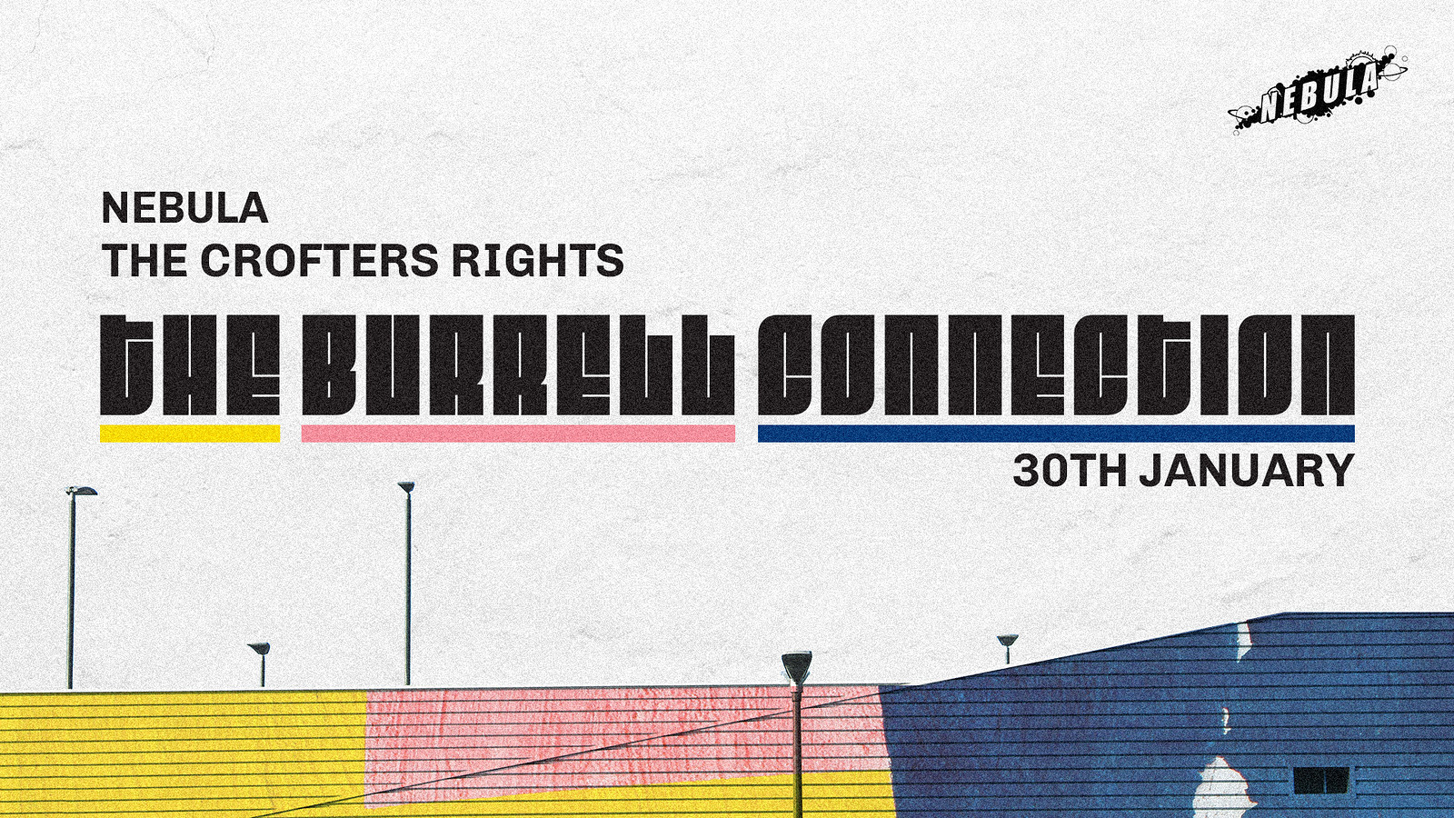 Nebula // The Burrell Connection at Crofters Rights