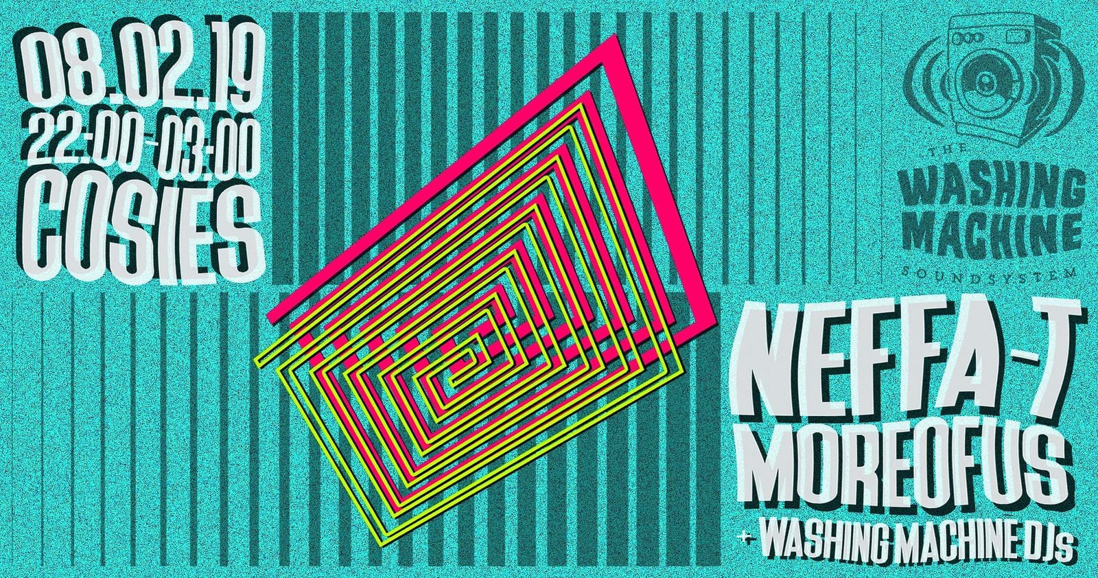Washing Machine Soundsystem: Neffa T & Moreofus at Cosies
