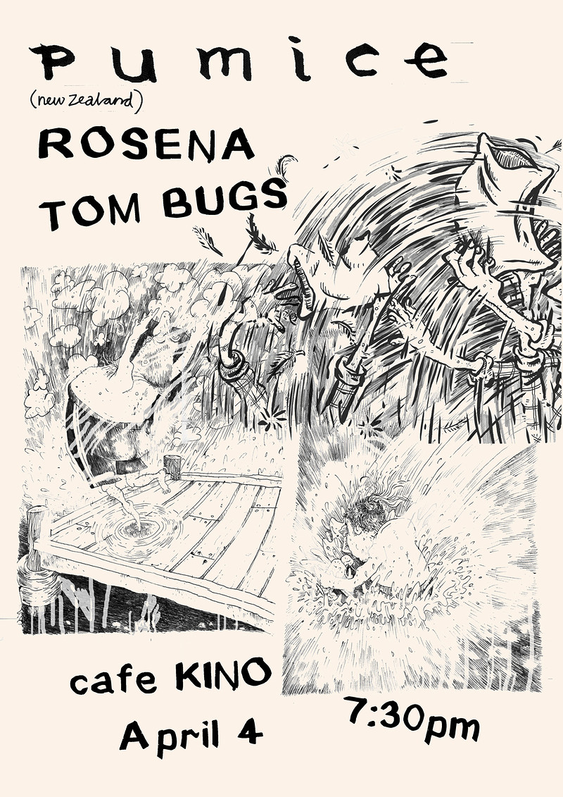 Pumice | Rosena | Tom Bugs at Cafe Kino