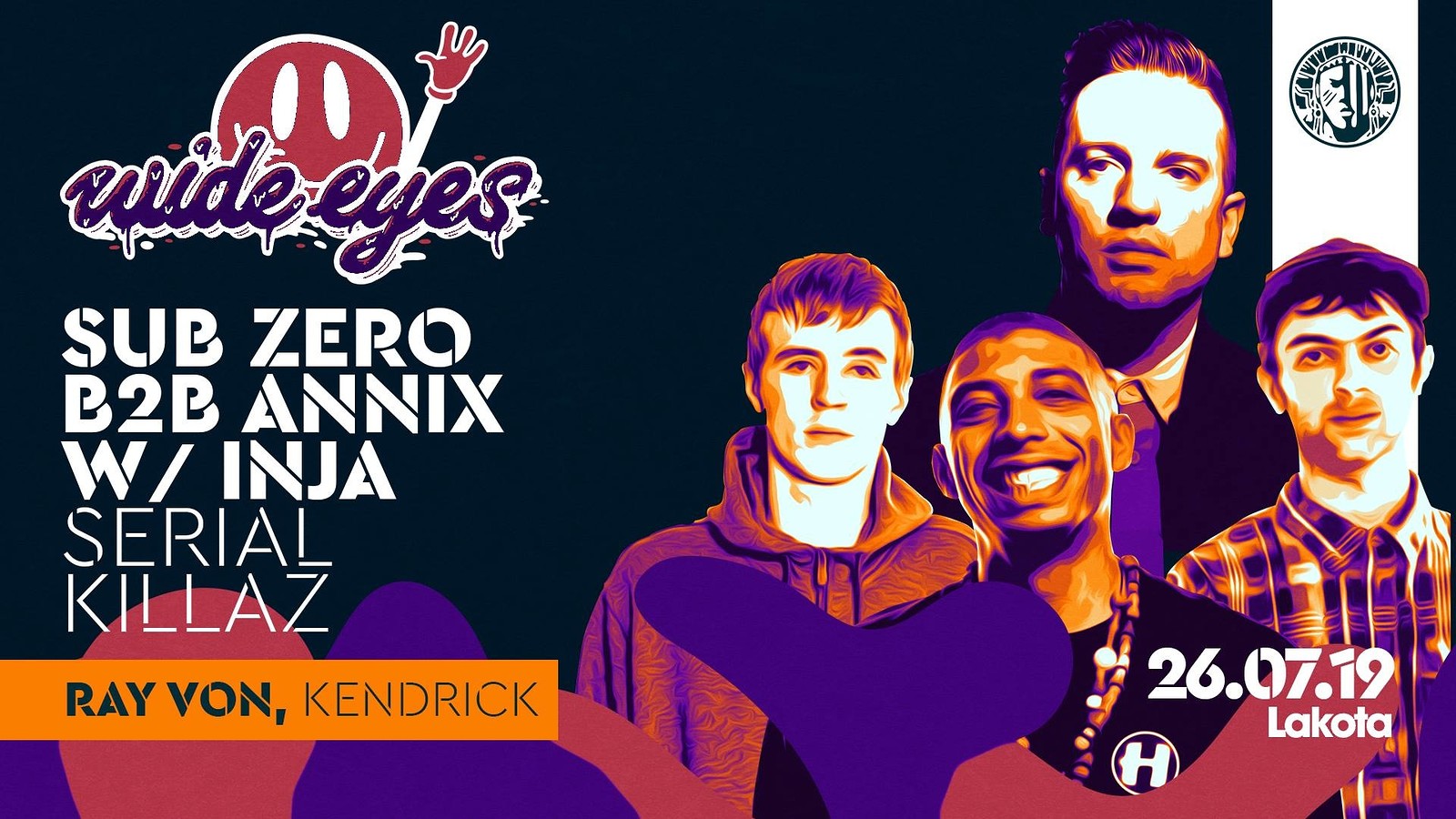 Wide Eyes: Sub Zero B2B Annix / Serial Killaz / In at Lakota