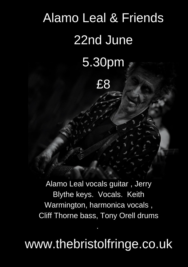 Alamo Leal and Friends at The Bristol Fringe