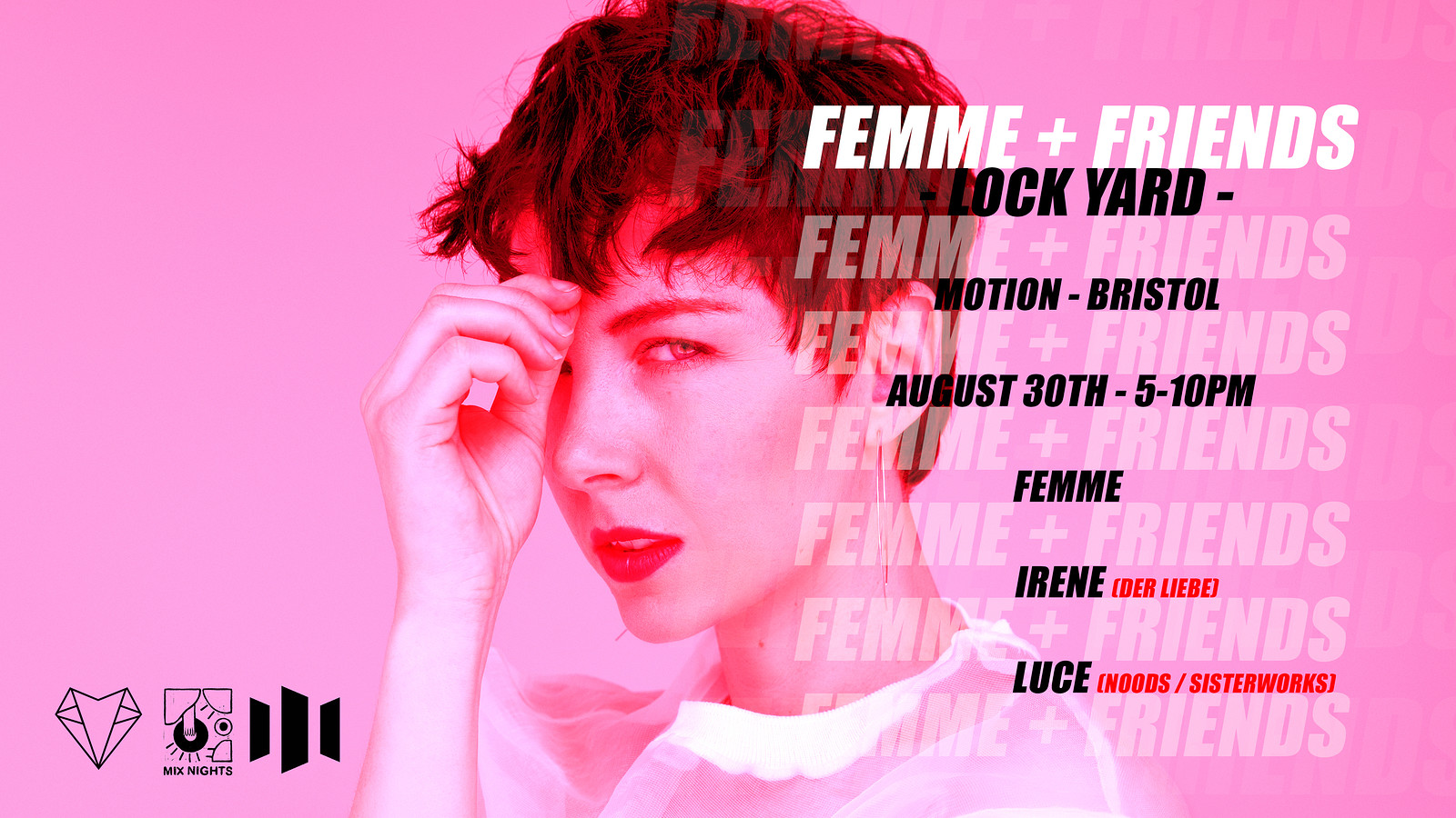 Femme & Friends X Lock Yard at Motion