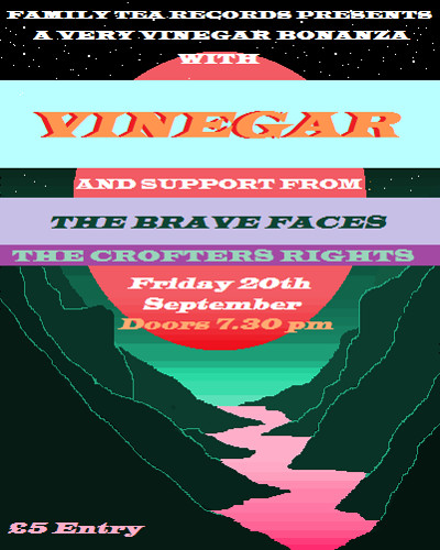 A very vinegar bonanza w/Vinegar + the BRAVE FACES at Crofters Rights