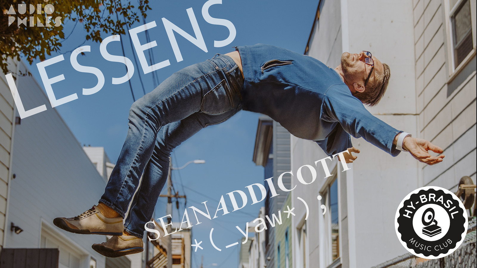 AT - Lessens // Sean Addicott // YAW at Hy-Brasil