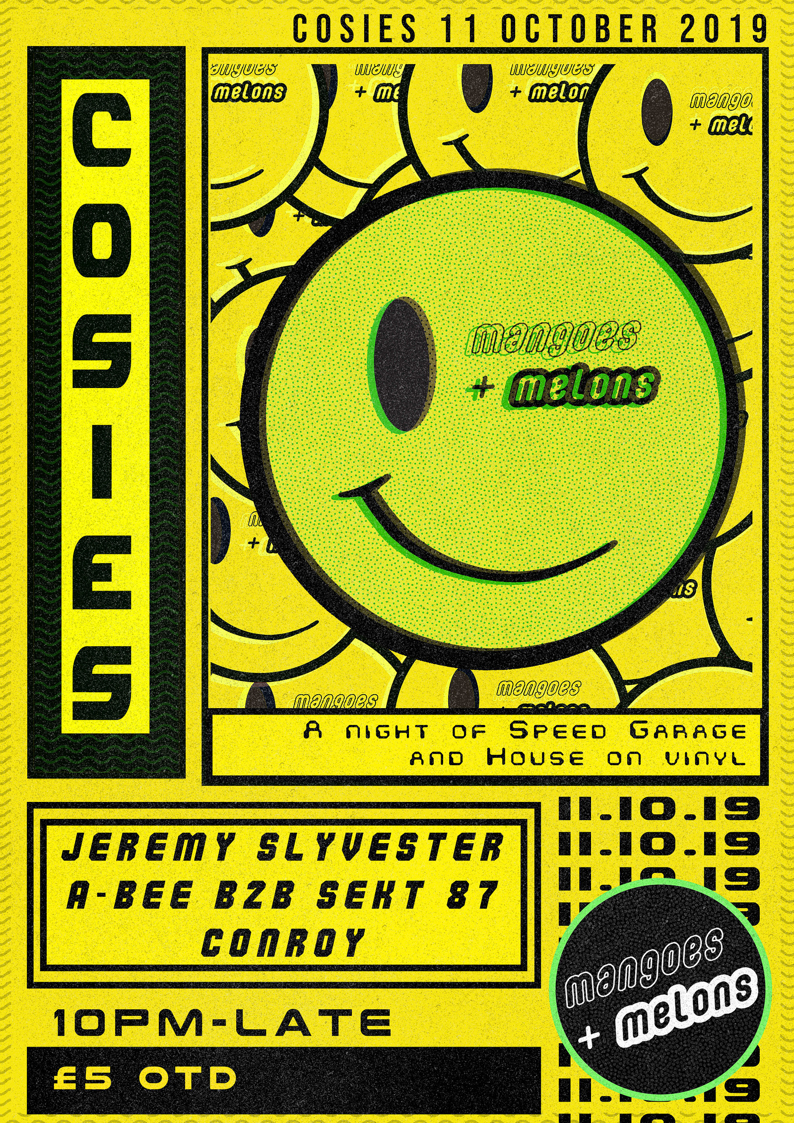 Mangoes + Melons: 90s Speed Garage at Cosies
