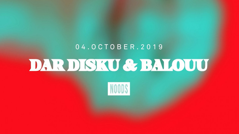 Noods: Dar Disku & Balouu at Crofters Rights