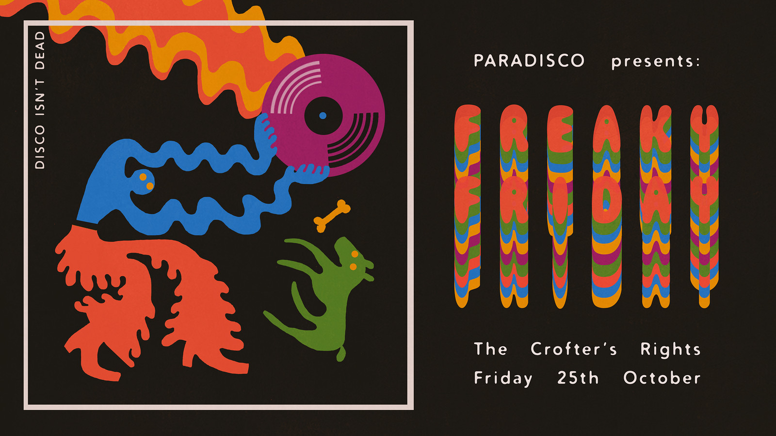 FREAKY FRIDAY / PARADISCO at Crofters Rights