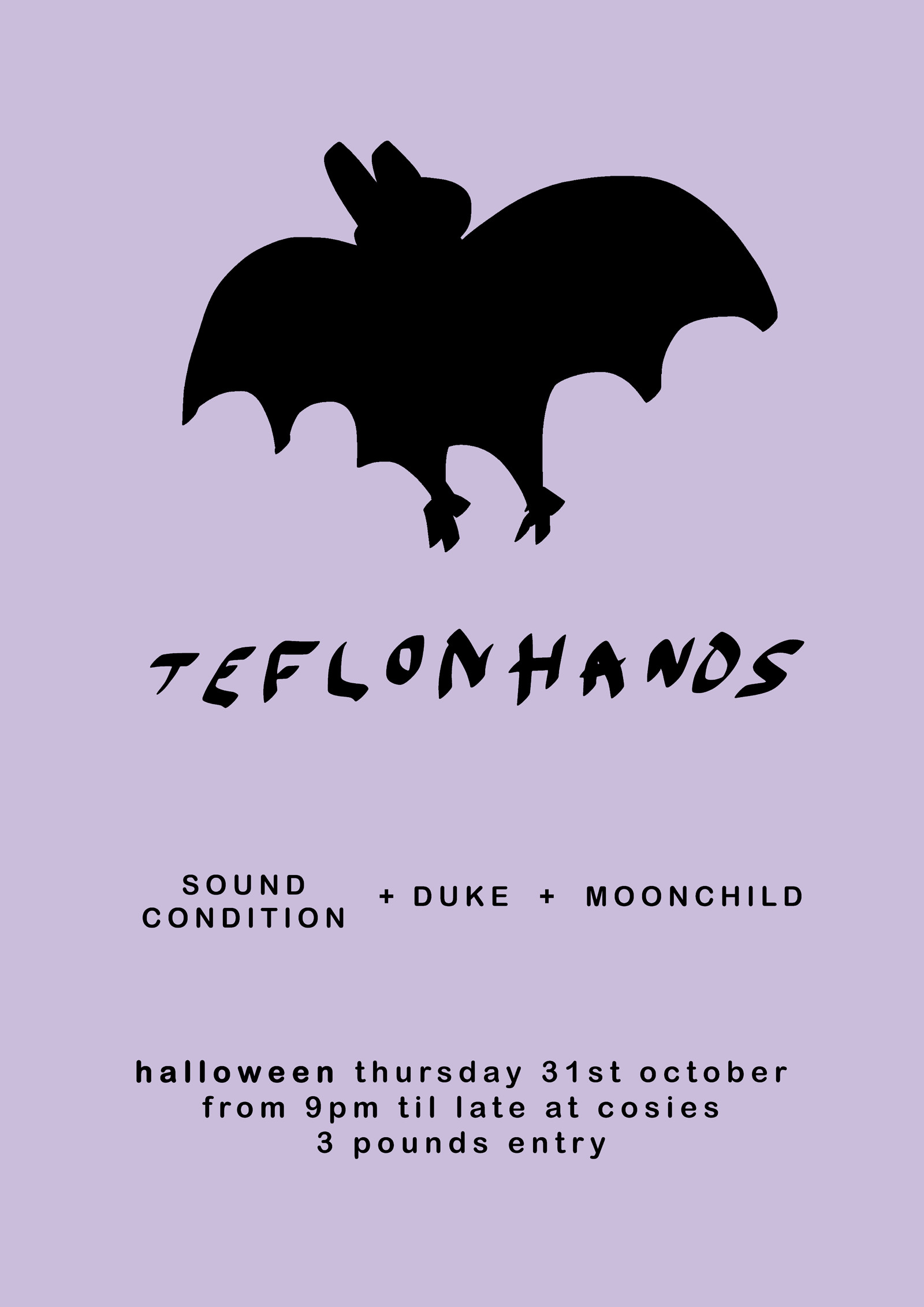 Teflon Hands w/ Sound Condition at Cosies