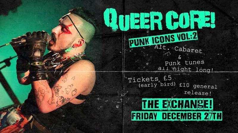 Queer Core Alt. Cabaret vol 2 at Exchange