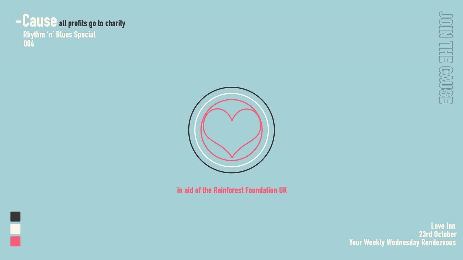 Cause 004 // Rainforest Foundation UK | Hip-Hop Cl at The Love Inn