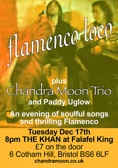 CANCELLED -Chandra Moon Trio + Flamenco Loco at The Khan, Falafel King, 6 Cotham Hill, BS6 6LF