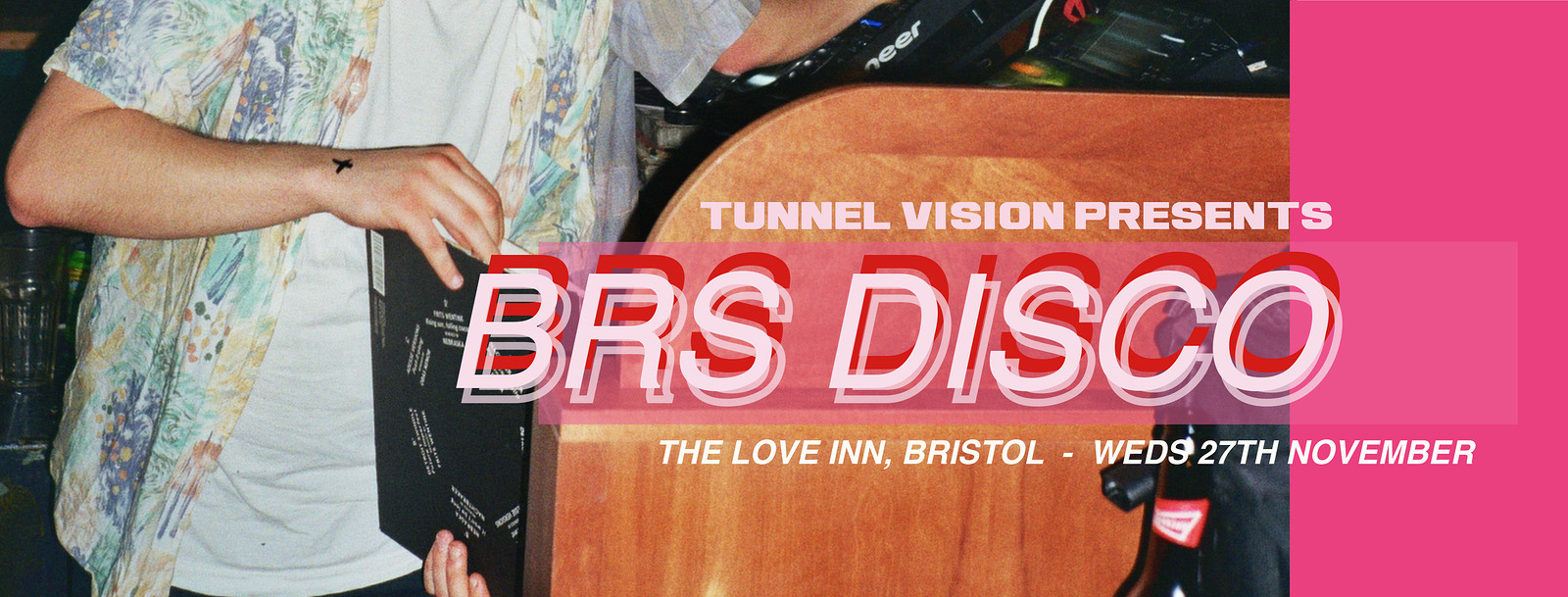 Tunnel Vision presents BRS Disco at The Love Inn