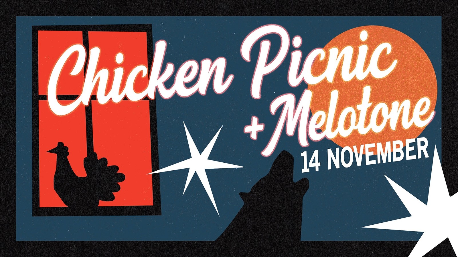 Chicken Picnic + Melotone at Mr Wolfs